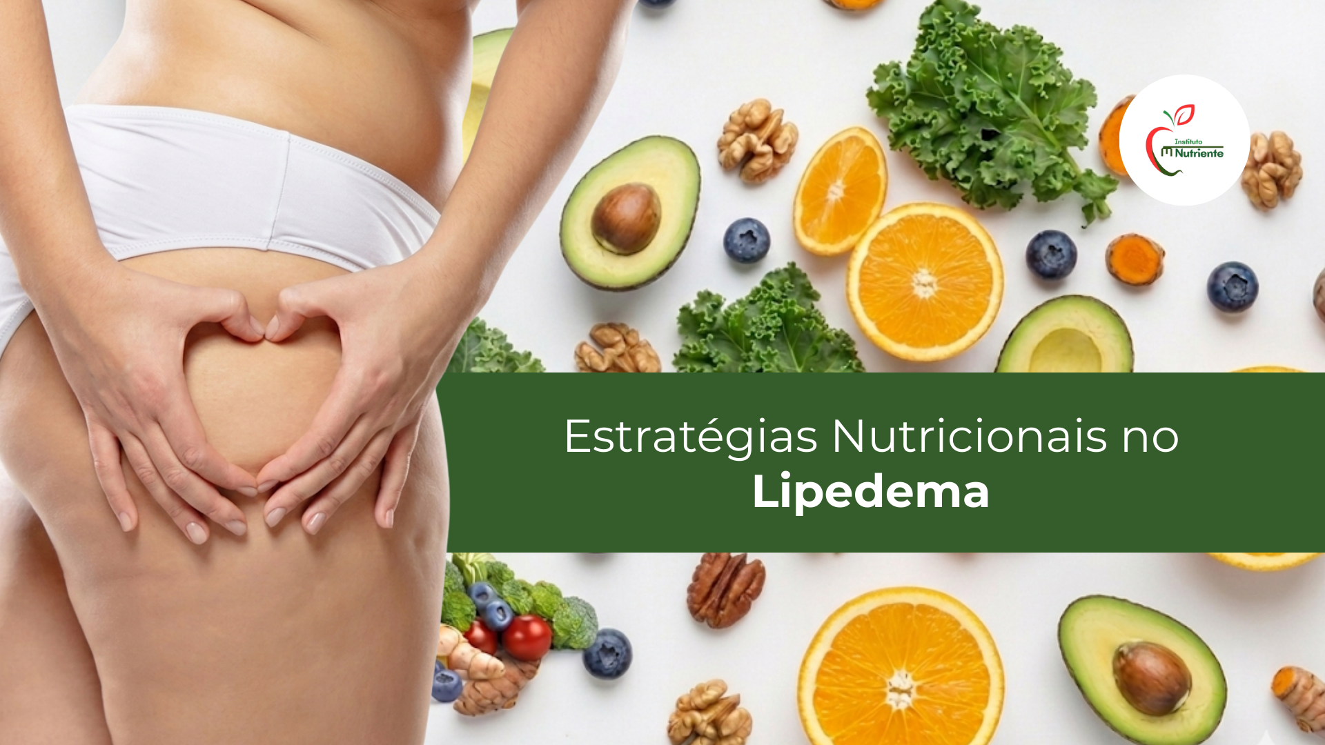 Estratégias Nutricionais no Lipedema